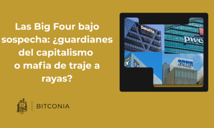 Big Four auditoras y Bitcoin: por qué ya no podemos confiar en terceros