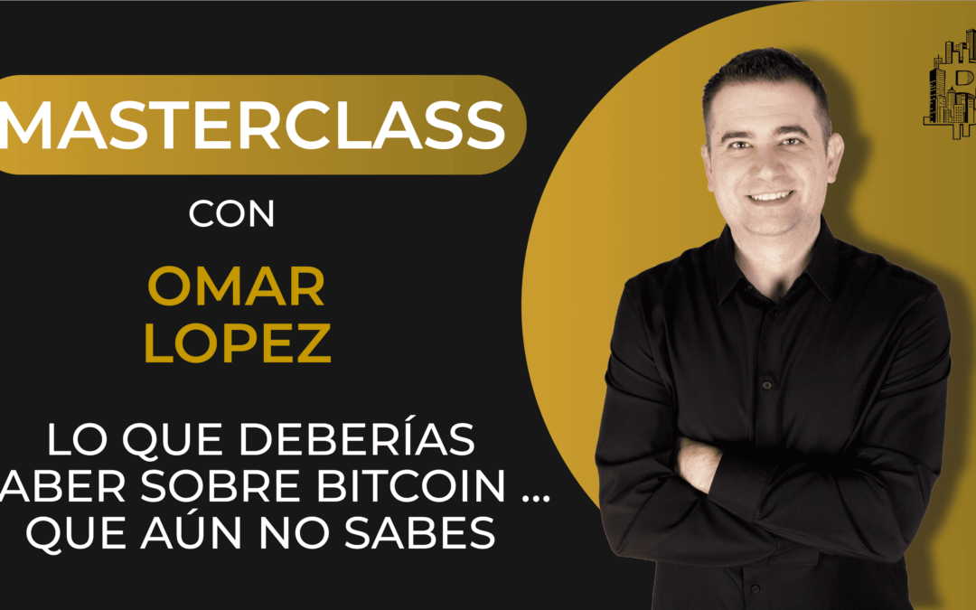 Lo que deberías saber de Bitcoin… que aún no sabes