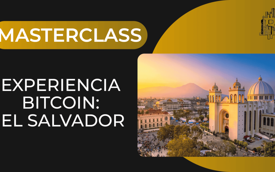 Experiencia Bitcoin: El Salvador