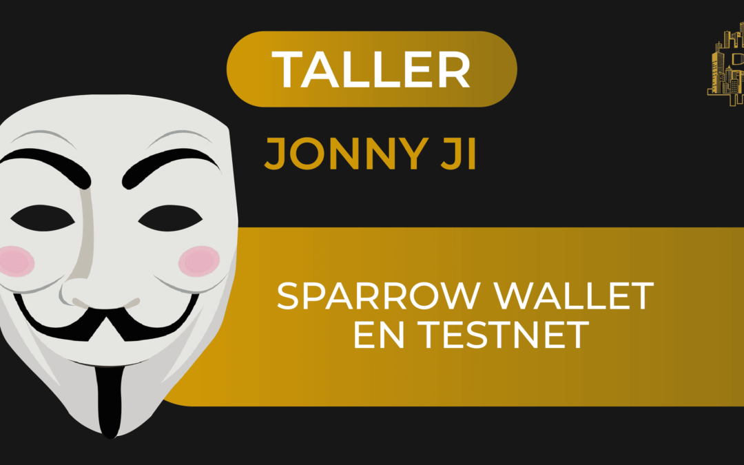 Taller: Sparrow Wallet en testnet