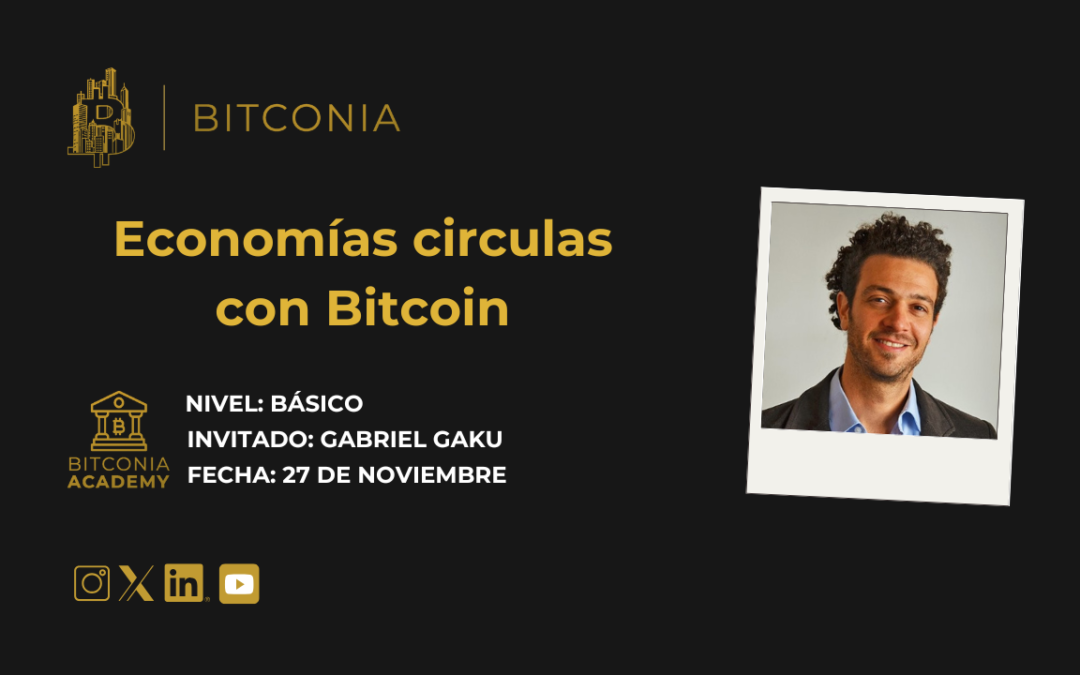 Economías circulares de Bitcoin con Gaku