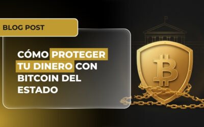 Cómo proteger tu dinero con bitcoin del Estado