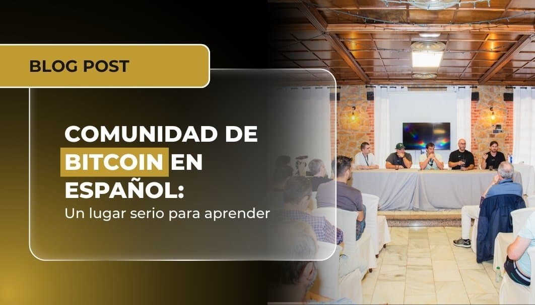 Comunidad de Bitcoin en español: un lugar serio para aprender